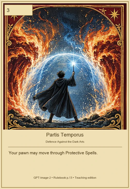 Partis Temporus · Movement 3 · Your pawn may move through Protective Spells.